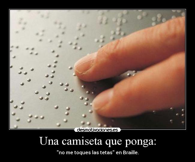 Una camiseta que ponga: -