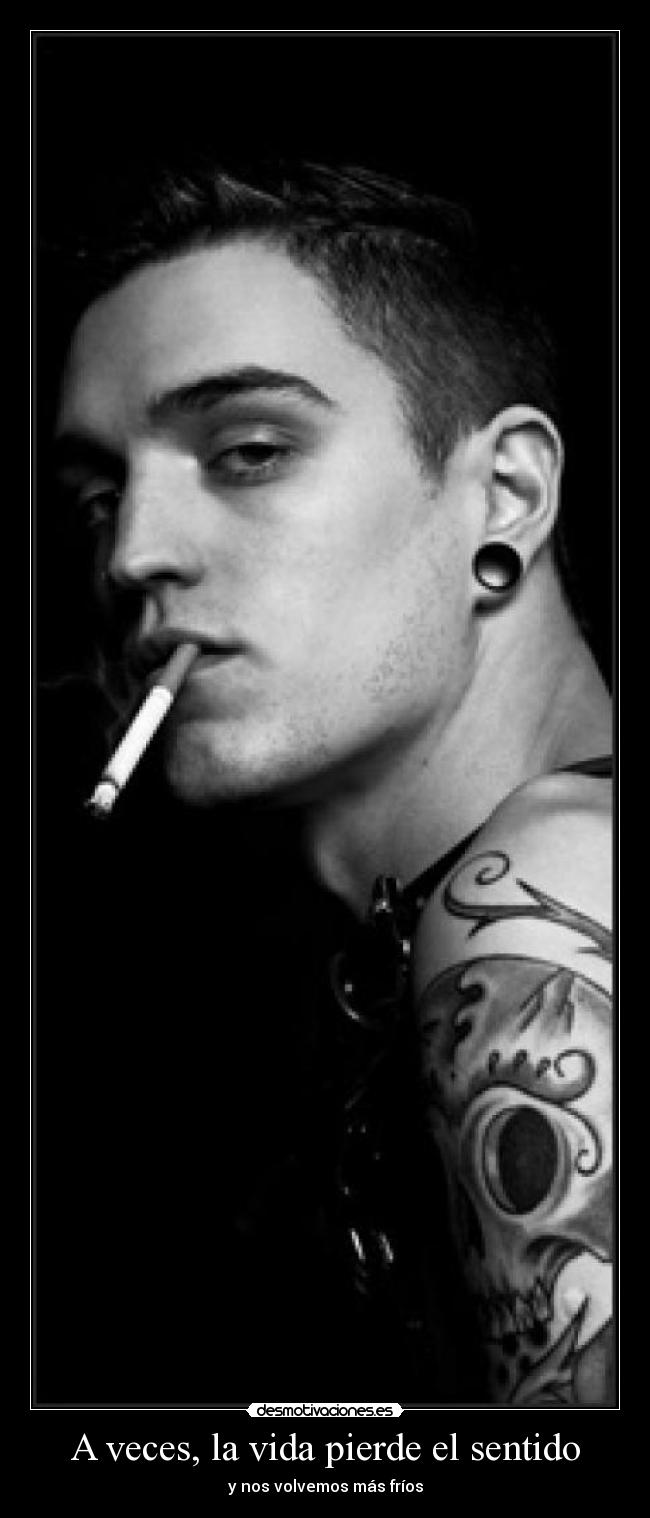 A veces, la vida pierde el sentido - y nos volvemos más fríos