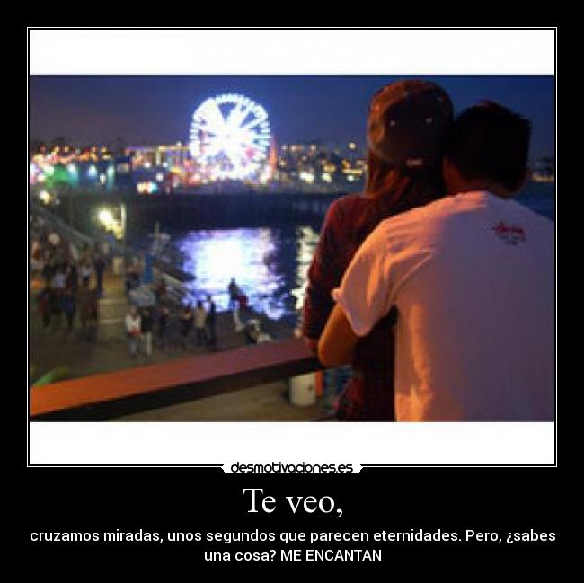 Te veo, - 