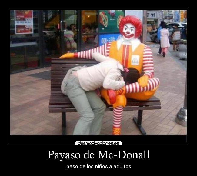 Payaso de Mc-Donall - paso de los niños a adultos