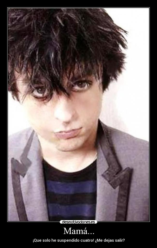 Mamá... - ¡Que solo he suspendido cuatro! ¿Me dejas salir?