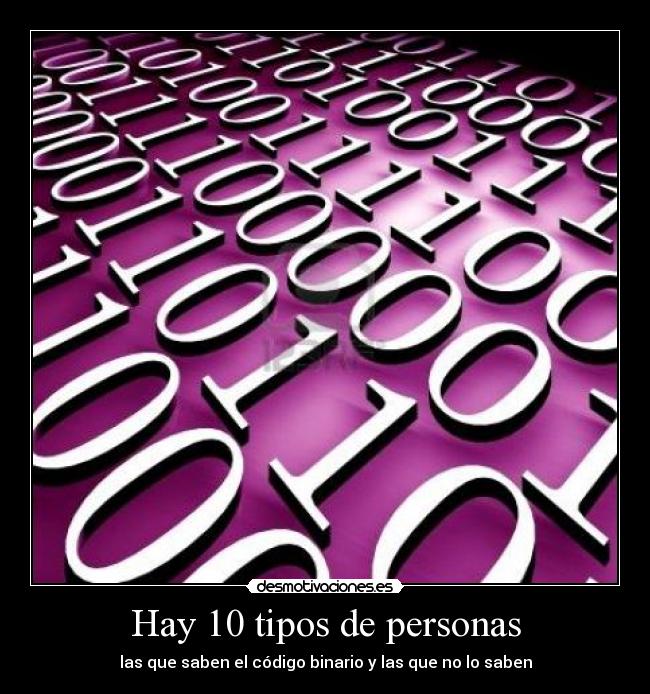 Hay 10 tipos de personas - 