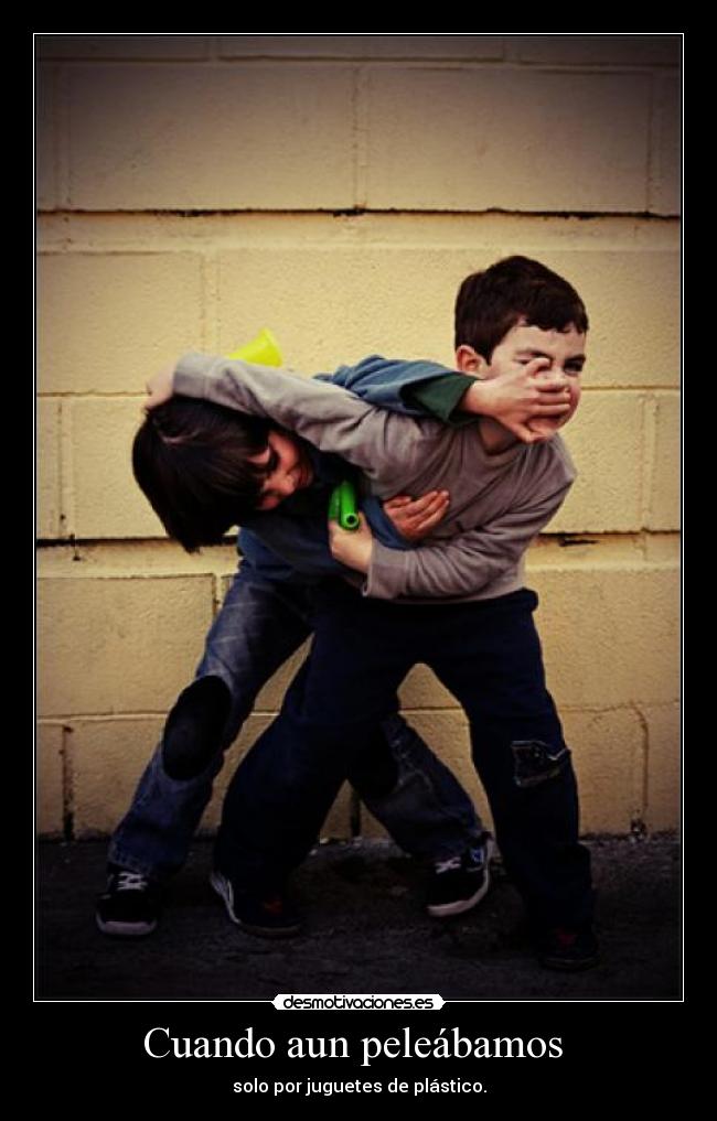 Cuando aun peleábamos -