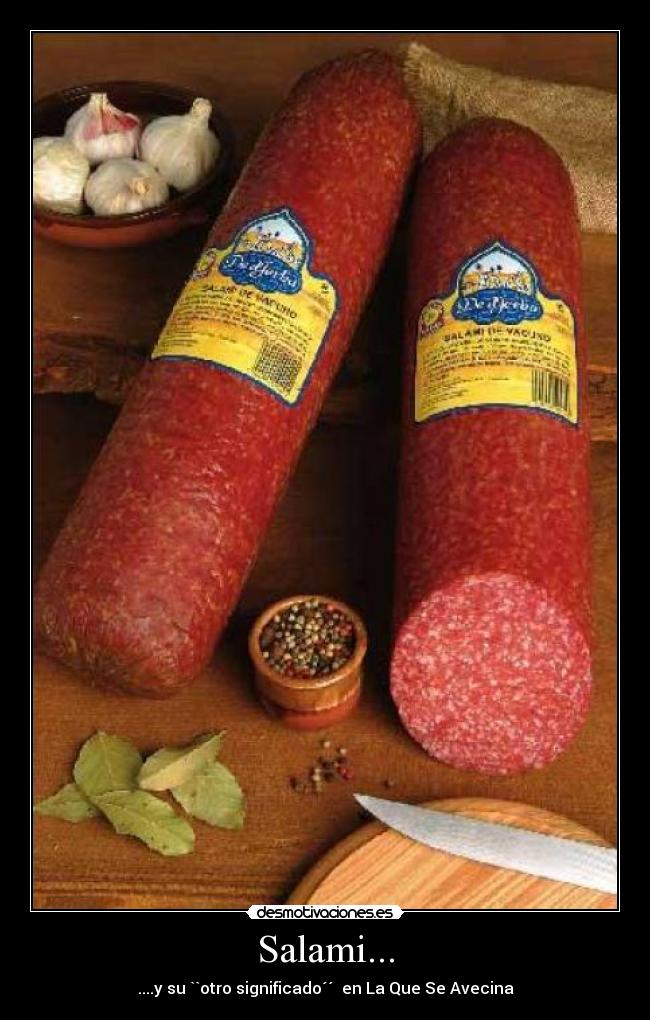 Salami... - ....y su ``otro significado´´ en La Que Se Avecina
