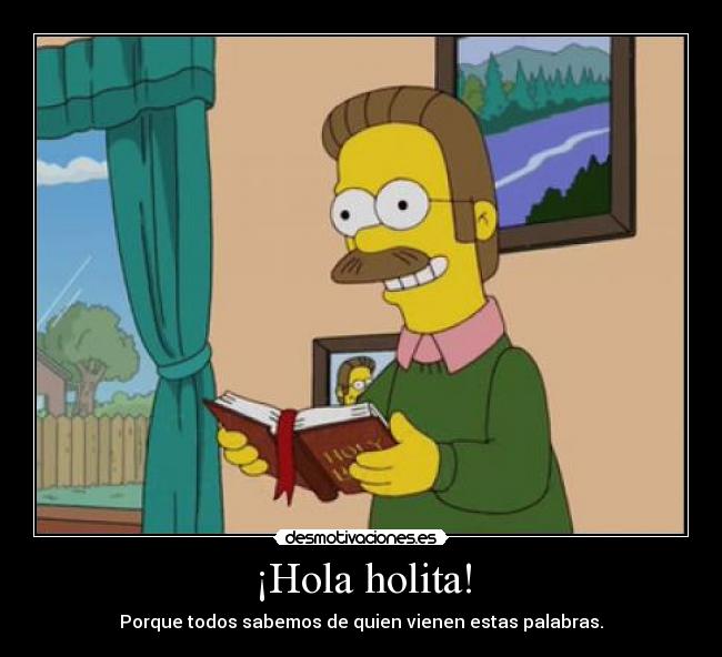 ¡Hola holita! -