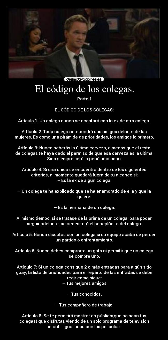 El código de los colegas. -