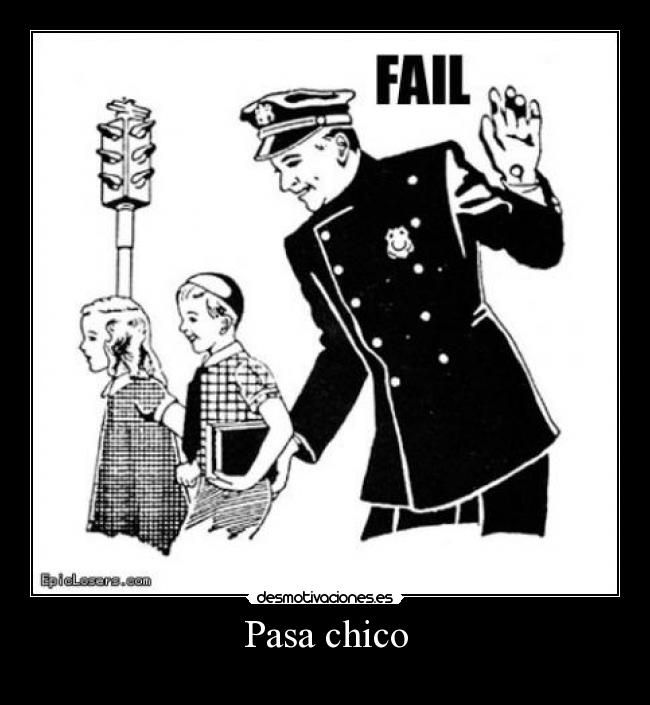 Pasa chico -