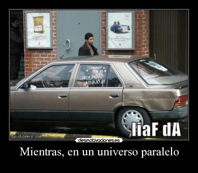 Mientras, en un universo paralelo -