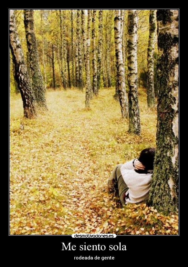 Me siento sola -