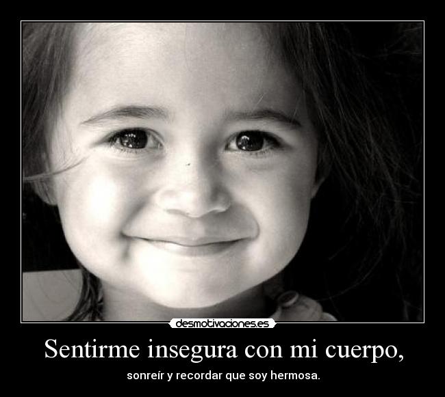 Sentirme insegura con mi cuerpo, - 