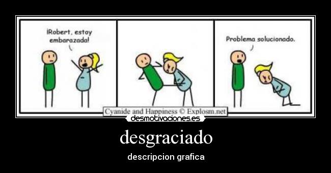 desgraciado - descripcion grafica