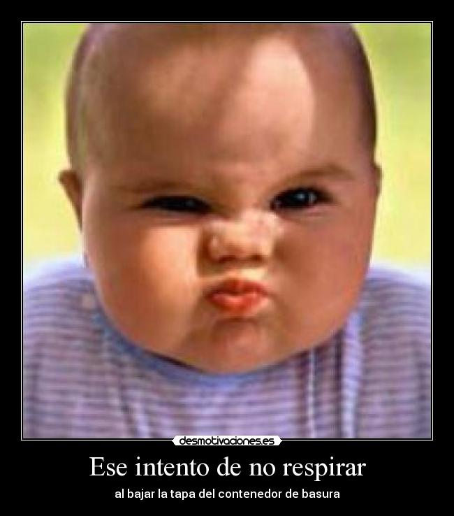 Ese intento de no respirar -