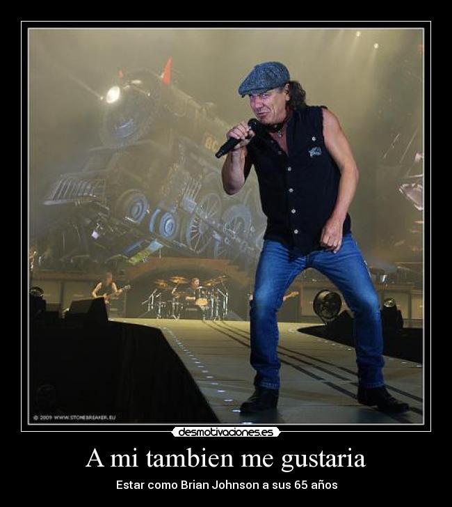 A mi tambien me gustaria -