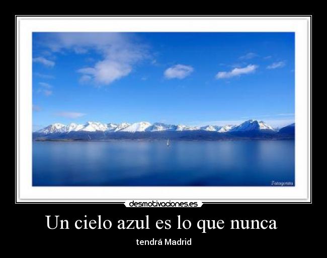 Un cielo azul es lo que nunca  - 