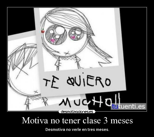 Motiva no tener clase 3 meses -