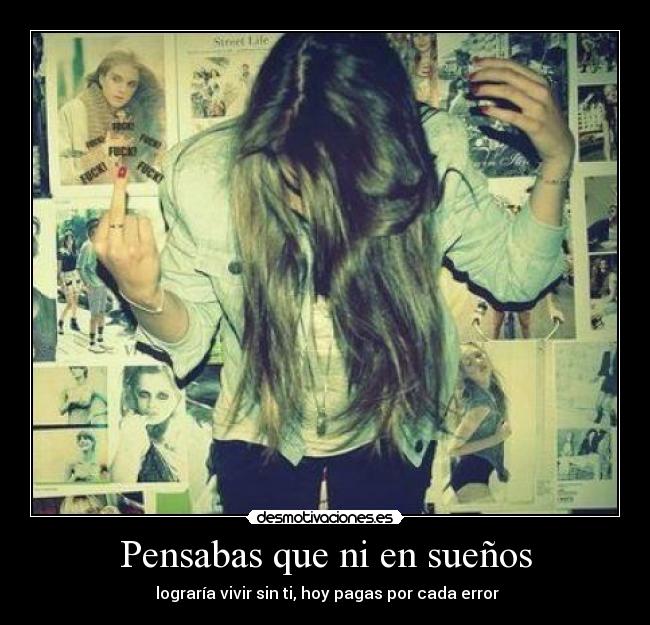 Pensabas que ni en sueños - 