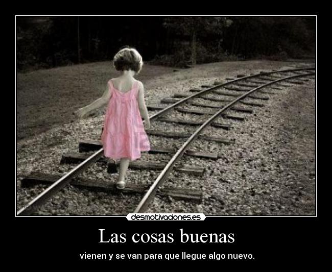 Las cosas buenas -