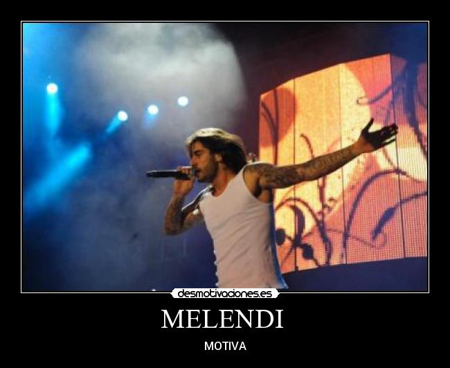 MELENDI  - MOTIVA
