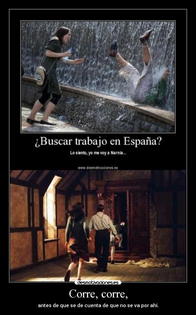 Corre, corre, -