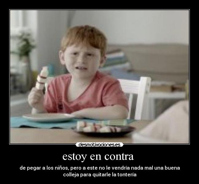 estoy en contra  - 