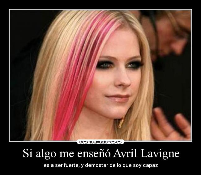 Si algo me enseñó Avril Lavigne -