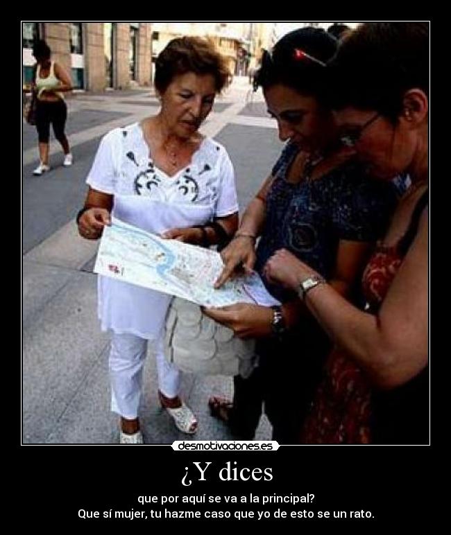 ¿Y dices -