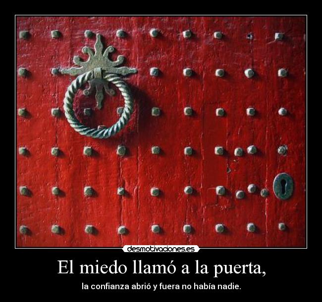El miedo llamó a la puerta, - 