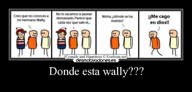 Donde esta wally??? -