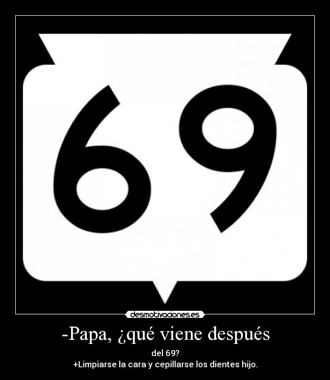 -Papa, ¿qué viene después -