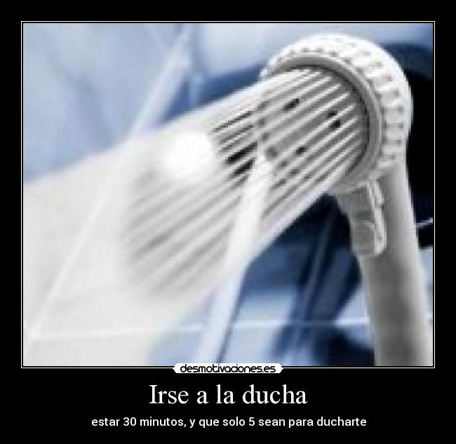 Irse a la ducha - 