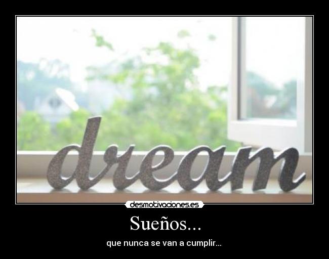 Sueños... -