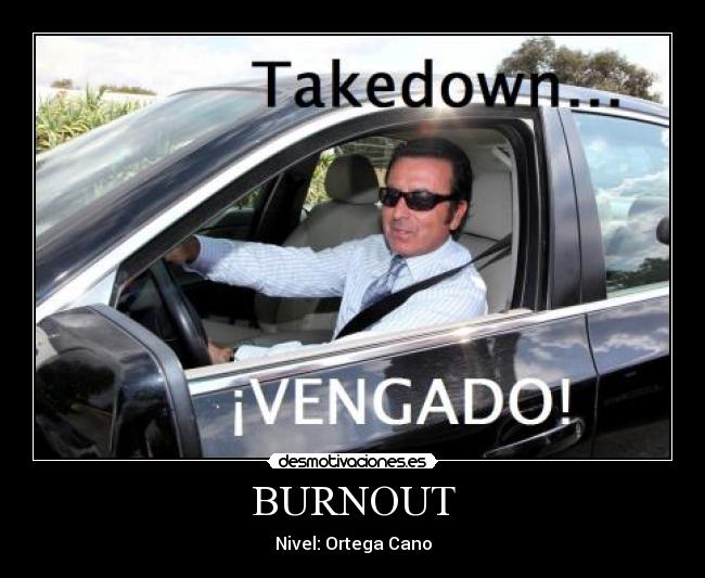 BURNOUT - 