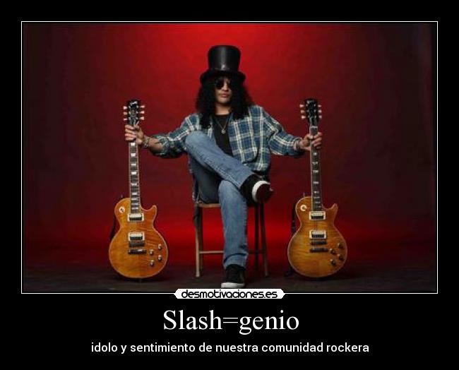 Slash=genio -