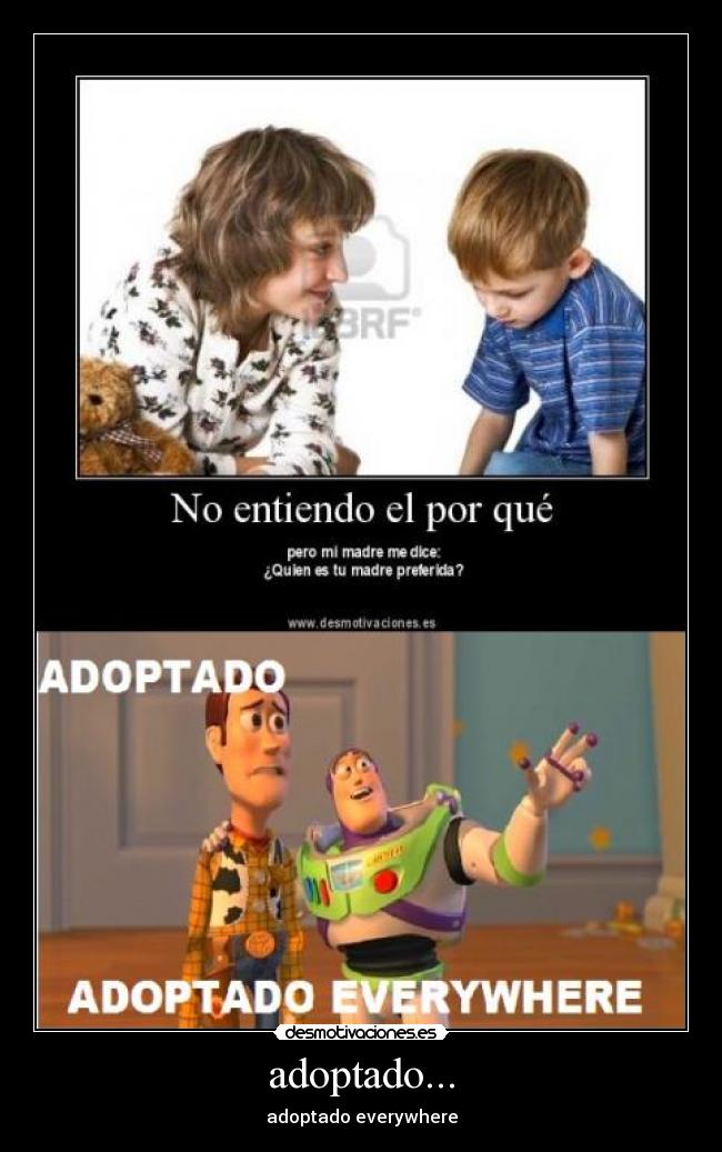 adoptado... - adoptado everywhere