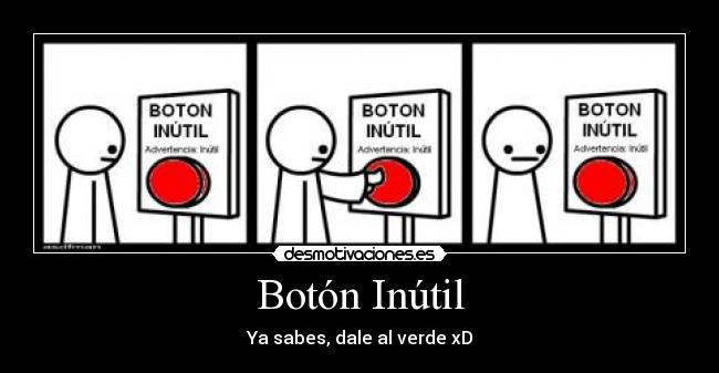 Botón Inútil -
