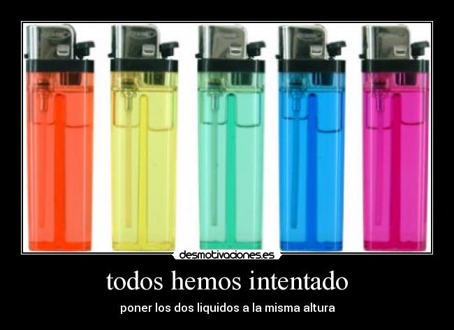 todos hemos intentado -