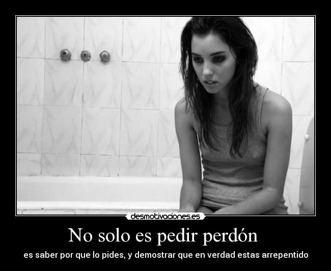 No solo es pedir perdón -