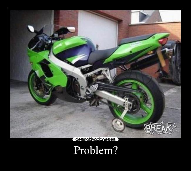 Problem? -