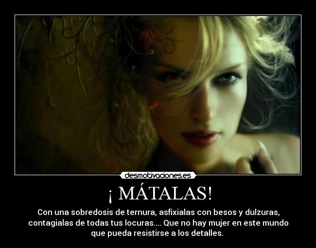 ¡ MÁTALAS! -