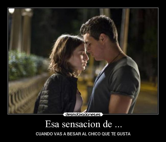 Esa sensacion de ... - 