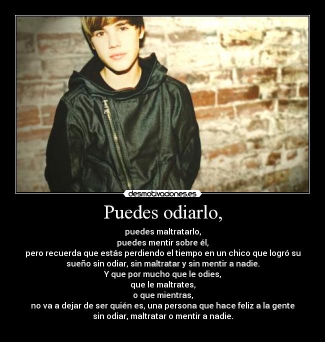 Puedes odiarlo, - 