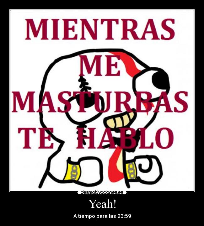 Yeah! - A tiempo para las 23:59