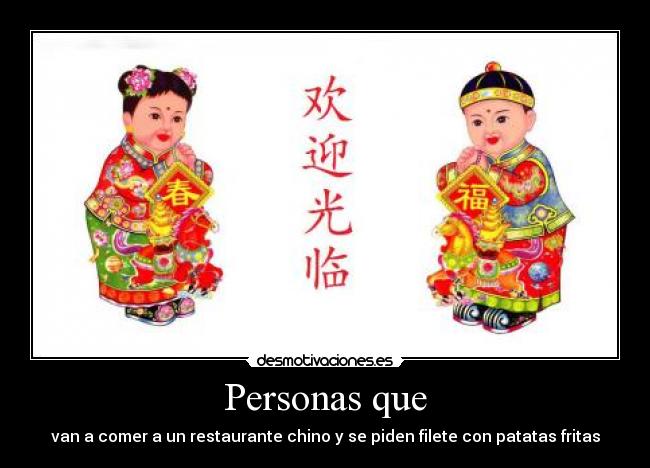 Personas que - van a comer a un restaurante chino y se piden filete con patatas fritas