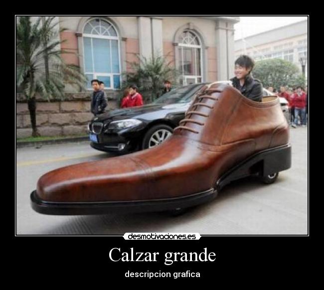 carteles calzar grande desmotivaciones