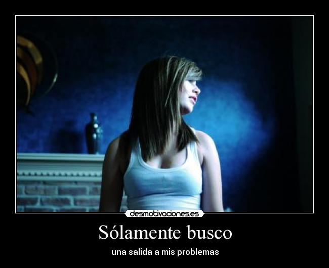 Sólamente busco -