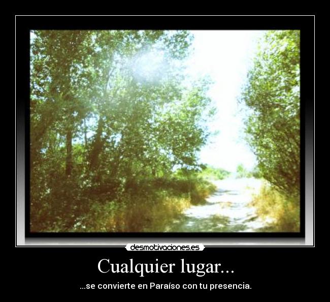 Cualquier lugar... - 