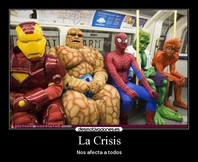 La Crisis - Nos afecta a todos
