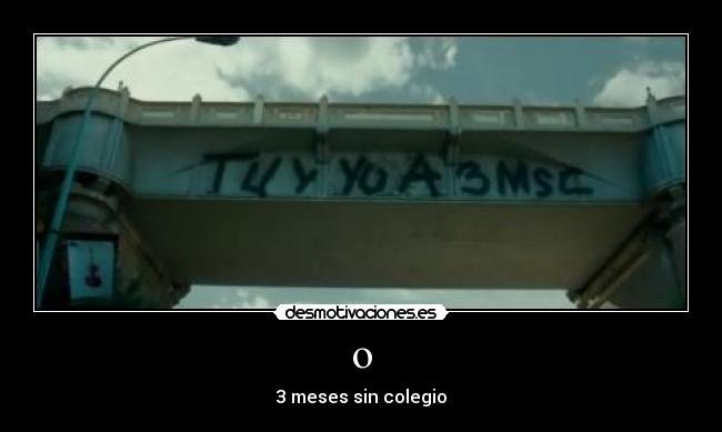 o - 3 meses sin colegio