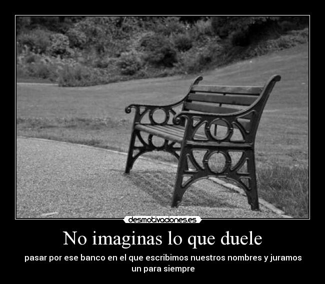 No imaginas lo que duele - 