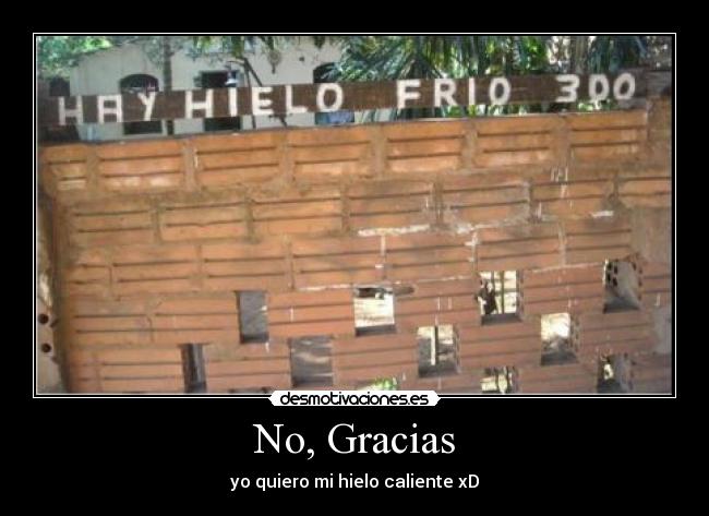 No, Gracias -